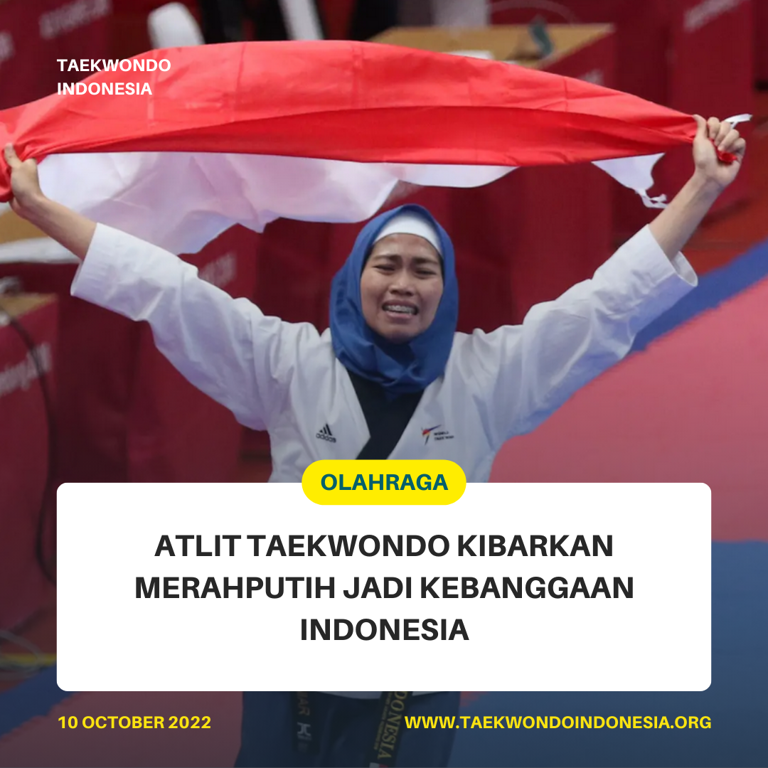 ATLIT TAEKWONDO KIBARKAN MERAH PUTIH JADI KEBANGGAAN INDONESIA  Taekwondo Indonesia Dojang zblastsemarang
